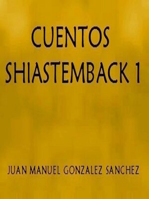 cover image of Cuentos Shiastemback 1